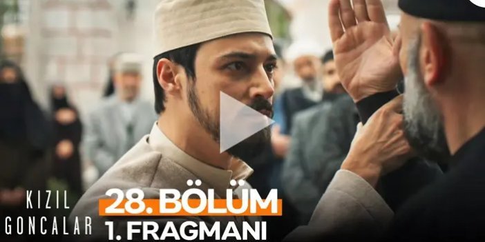 Kızıl Goncalar 28.Bölüm 1 Fragmanı | Kızıl Goncalar fragman izle (28. bölüm)